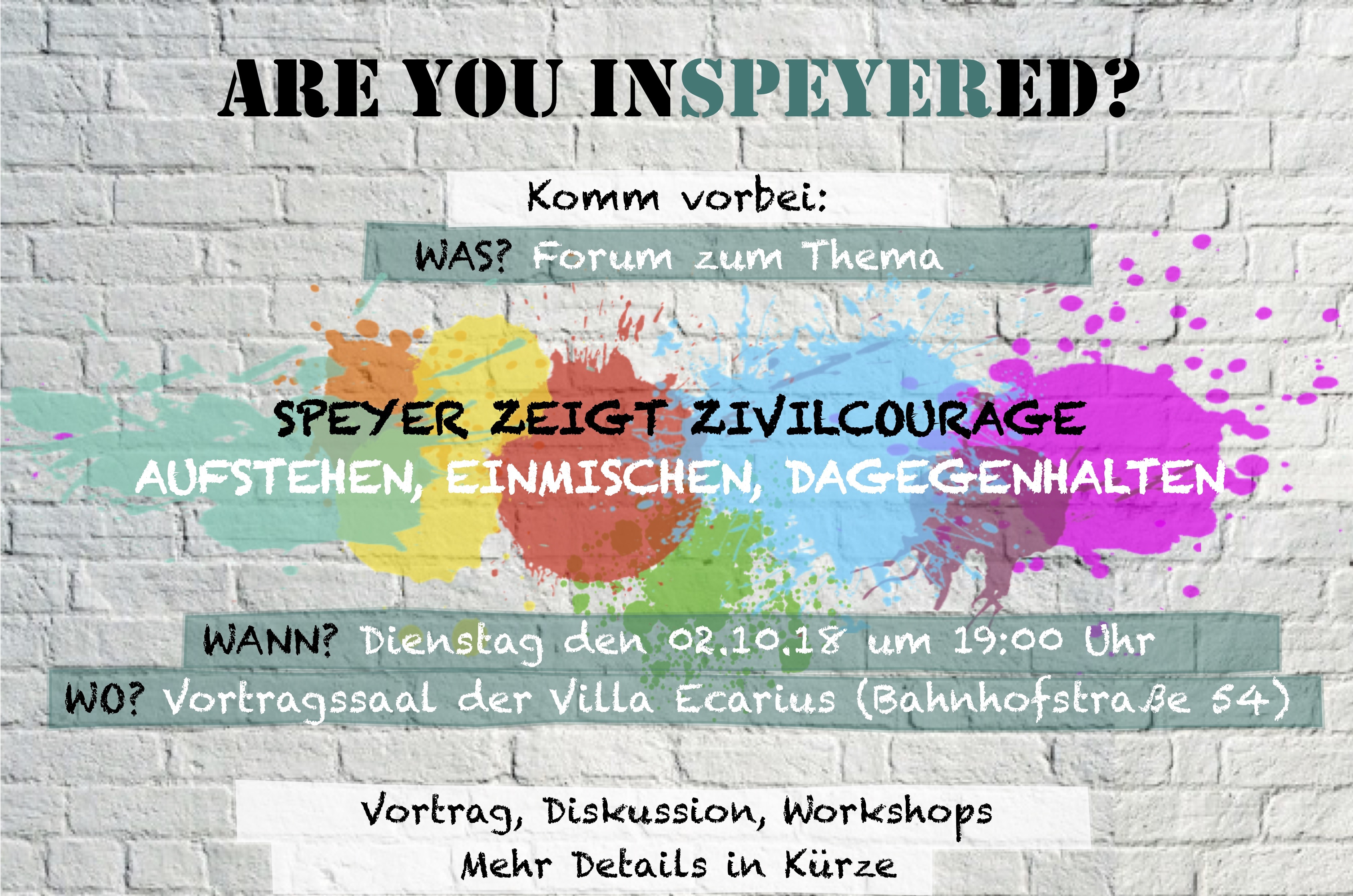 Im Rahmen des nächsten Forums zum Thema „Speyer zeigt Zivilcourage – aufstehen, einmischen, dagegenhalten“ will InSPEYERed am Dienstag, 2. Oktober, informieren und Wege aufzeigen, wie jeder sich konkret für ein offenes, vielfältiges und respektvolles Miteinander einsetzen kann.