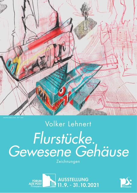 Ausstellungsplakat „Flurstücke. Gewesene Gehäuse“. Foto: Forum Alte Post