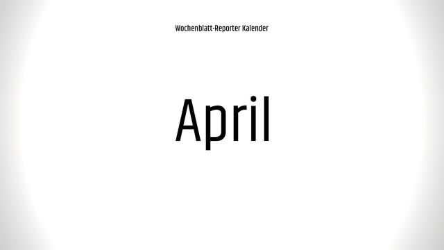 Hier beginnen die Abstimmungsfotos für den Monat April.  | Foto: red