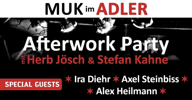 MUK Afterwork-Party mit Ira Diehr, Axel Steinbiss, Alex Heilmann sowie Stefan Kahne & Herb Jösch | Foto: MUK Weisenheim am Sand e.V.