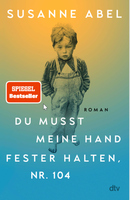 Susanne Abel: Du musst meine Hand fester halten, Nr. 104  | Foto: dtv