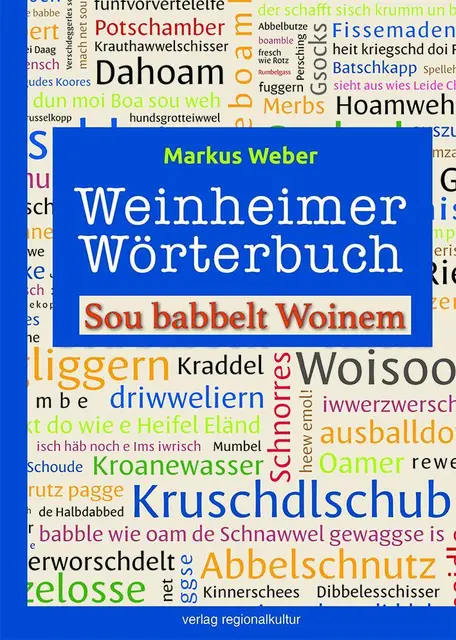 Weinheimer Wörterbuch von Markus Weber | Foto: verlag regionalkultur