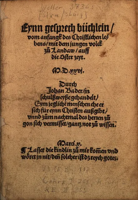 Titel: Eynn gesprech büchlein vom anfangk des Christlichen lebens, mit dem jungen volck zu Landaw, auff die Oster zeyt M. D. XXVI. | Foto: Urheber    Bayerische Staatsbibliothek