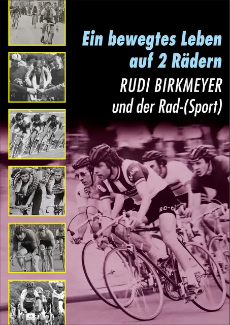 Rudi Birkmeyer blickt in seiner Biografie auf ein bewegtes Leben im Radsport und darüber hinaus zurück. | Foto: Jockel Faulhaber