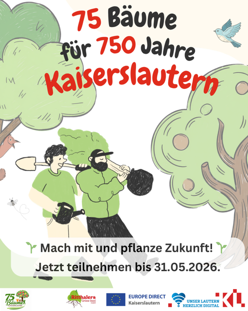 Das Poster zur Aktion 75 Bäume für 750 Jahre | Foto: © Stadt Kaiserslautern