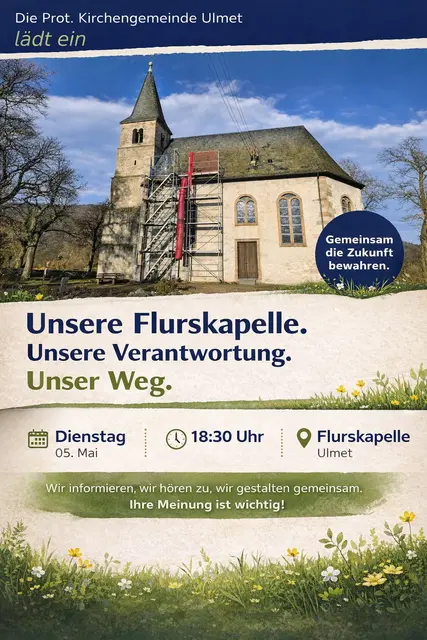 Einladung zur Informationsveranstaltung am Dienstag, den 5.März um 18:30 für die Flurskapelle Ulmet | Foto: Regina Wirth
