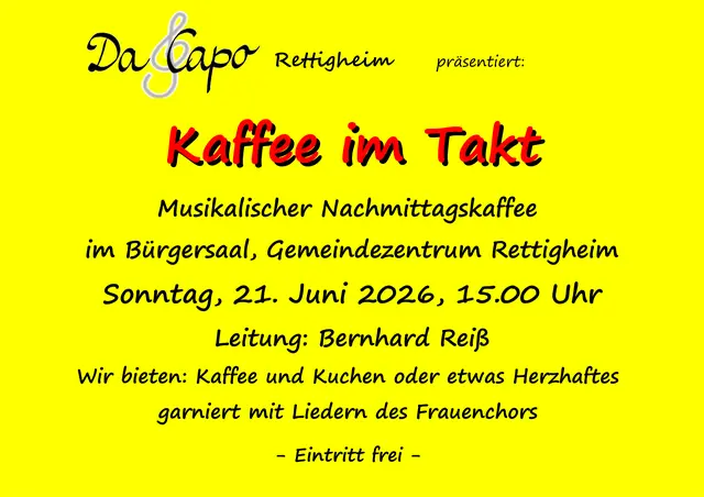 Info zum musikalischen Nachmittagskaffee "Kaffee im Takt" des Frauenchors Da Capo Rettigheim am Sonntag, 21. Juni 2025, 15:00
