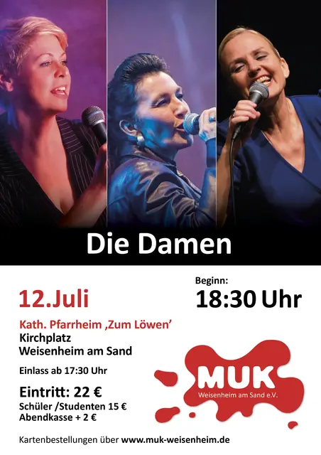 Die Damen - Sandie Wollasch, Ira Diehr &amp; Michi Tischler feat. Markus Schramhauser - am 12.07.2026 beim MUK Weisenheim am Sand e.V. | Foto: MUK Weisenheim am Sand e.V.