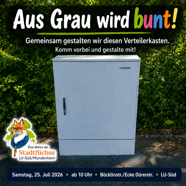 Der noch graue Verteilerkasten soll am 25. Juli Farbe bekommen | Foto: Stadtfüchse LU-Süd/Mundenheim, grafisch bearbeitet.