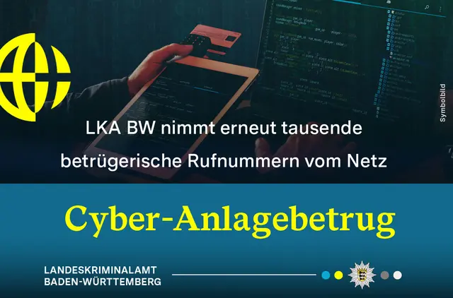 Bei der Operation Herakles haben LKA, CCZ, BKA, Bafin und Bundesnetzagentur 9.304 Rufnummern abgeschaltet, die mutmaßlich für Cyber-Anlagebetrug genutzt wurden. Die Behörden warnen Verbraucher vor unseriösen Trading-Plattformen und Betrugsanrufen. | Foto: Landeskriminalamt Baden-Württemberg