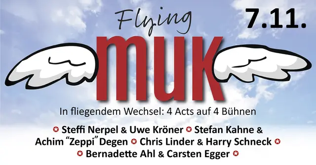 FLYING MUK mit Steffi Nerpel &amp; Uwe Kröner, Stefan Kahne &amp; Achim "Zeppi" Degen, Chris Linder &amp; Harry Schneck sowie Bernadette Ahl &amp; Carsten Egger am 07.11.2026
 | Foto: MUK Weisenheim am Sand e.V.
