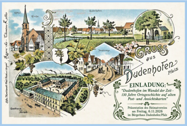 Gruß aus Dudenhofen/Pfalz (Postkarte Design ca. 1895): 
Heimatverein Dudenhofen präsentiert am 6.11.2026 historische Post- und Ansichtskarten  | Foto: © Kunstanstalt Carl Rücker - Repro: Clemens Keller (cke.) 